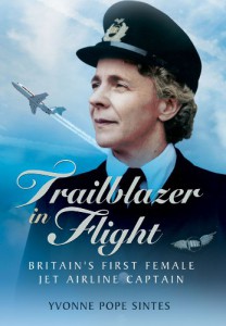 Trailblazer in Flight- Britain's First Female Jet Airline Captain