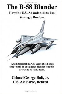 The B-58 Blunder: How the U.S. Abandoned its Best Strategic Bomber