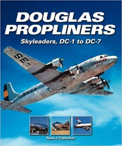 Douglas Propliners: Skyleaders, DC-1 to DC-7