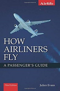 How Airliners Fly: A Passenger’s Guide