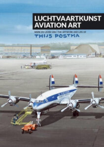 Luchtvaartkunst- werk en leven van Thijs Postma