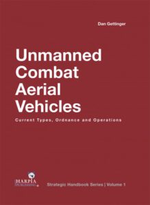 Unmanned Combat Aerial Vehicles- current Types, Ordnance and Operation