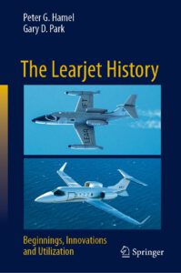 The Learjet History: Beginnings, Innovations and Utilization
