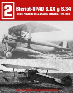 Bleriot-SPAD S.XX y S.34 (Pioneros de la Aviacion Boliviana 1920 - 1924)