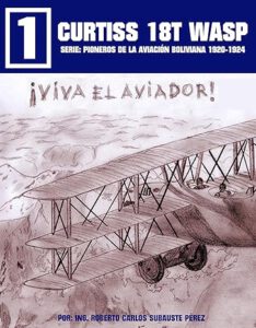 Curtiss 18T Wasp (Pioneros de la aviación boliviana 1920-1924 nº 1)