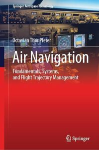 Air Navigation: Fundamentals, Systems, and Flight Trajectory Management